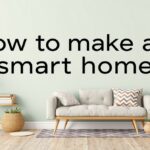 how to make a smart home